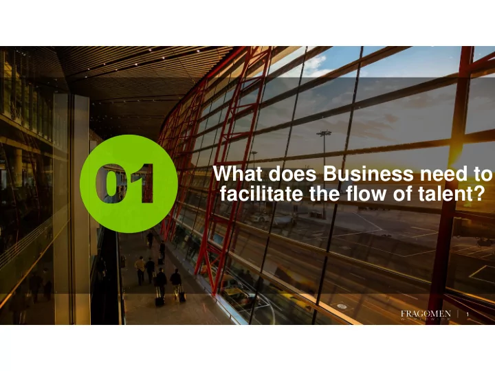 what does business need to facilitate the flow of talent