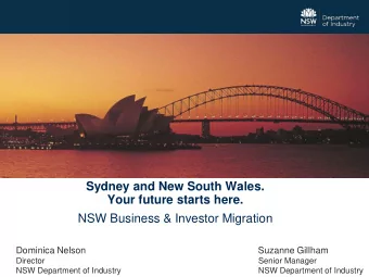 Sydney and New South Wales.  Your future starts here.  NSW Business &amp; Investor Migration