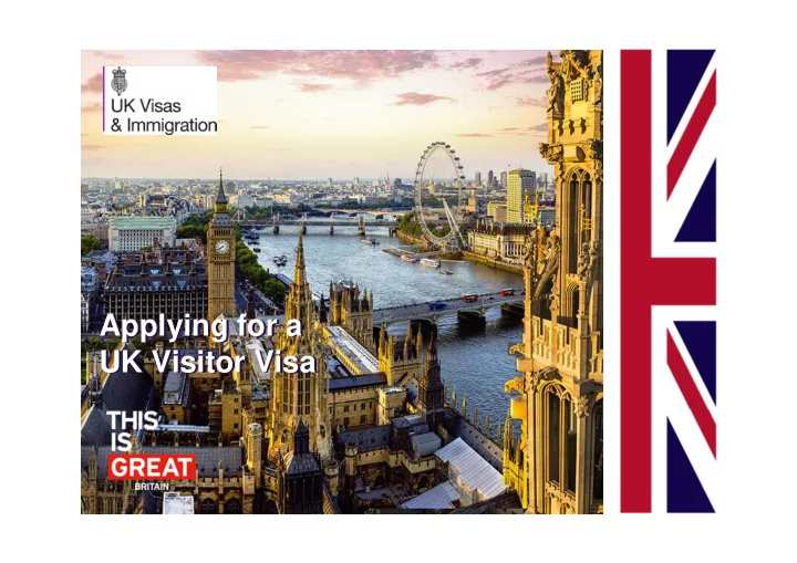 applying for a applying for a uk visitor visa uk visitor