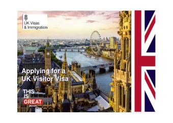 Applying for a  Applying for a  UK Visitor Visa  UK Visitor Visa  2  The UKs visa service