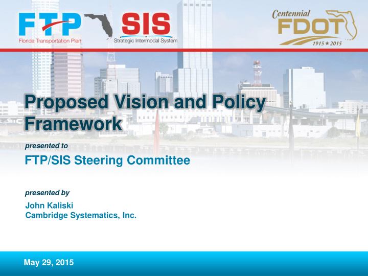 proposed vision and policy framework