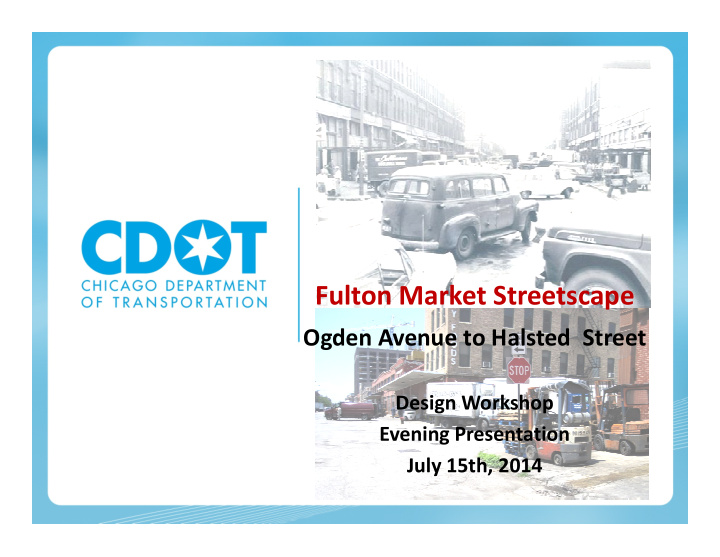 fulton market streetscape fulton market streetscape