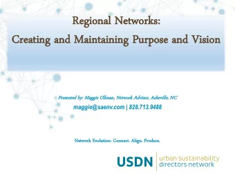 Reg  egio  ional  nal Ne  Netw  twor  orks:  ks:  Cr  Creati  eating  ng an  and Mai  d Maint