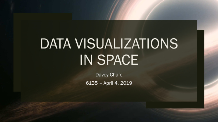 data visualizations in space