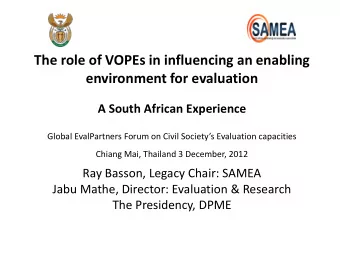 Chiang Mai, Thailand 3 December, 2012  Ray Basson, Legacy Chair: SAMEA  Jabu Mathe, Director: