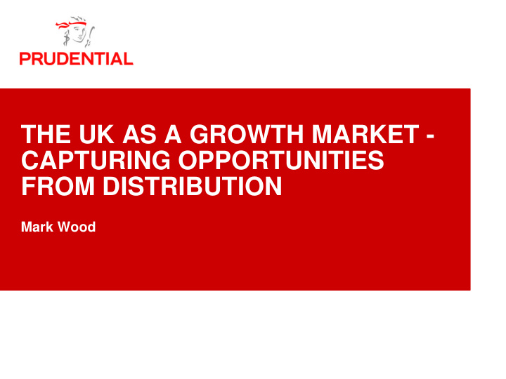 the uk as a growth market capturing opportunities from