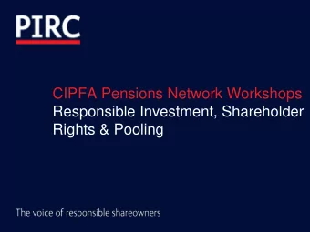 CIPFA Pensions Network Workshops  Responsible Investment, Shareholder  Rights &amp; Pooling