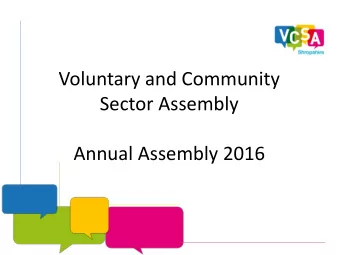 Voluntary and Community  Sector Assembly  Annual Assembly 2016  2015/16  Key projects:  EU