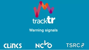 Warning signals  Introduction  TrackTR is undertaken by a voluntary sector partnership with