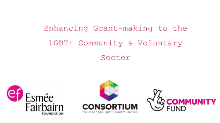 enhancing grant making to the