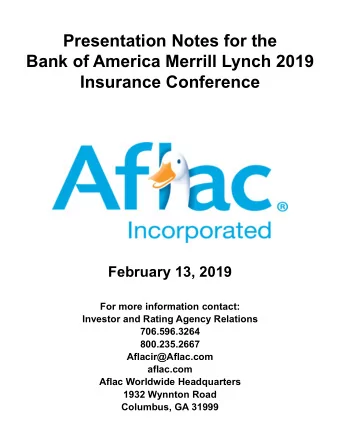 Presentation Notes for the  Bank of America Merrill Lynch 2019  Insurance Conference  February 13,