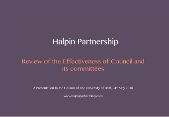 Halpin Partnership  Review of the Effectiveness of Council and  its committees A Presentation to