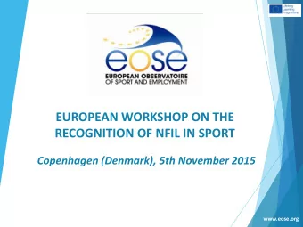 RECOGNITION OF NFIL IN SPORT  Copenhagen (Denmark), 5th November 2015  www.eose.org  Keynote