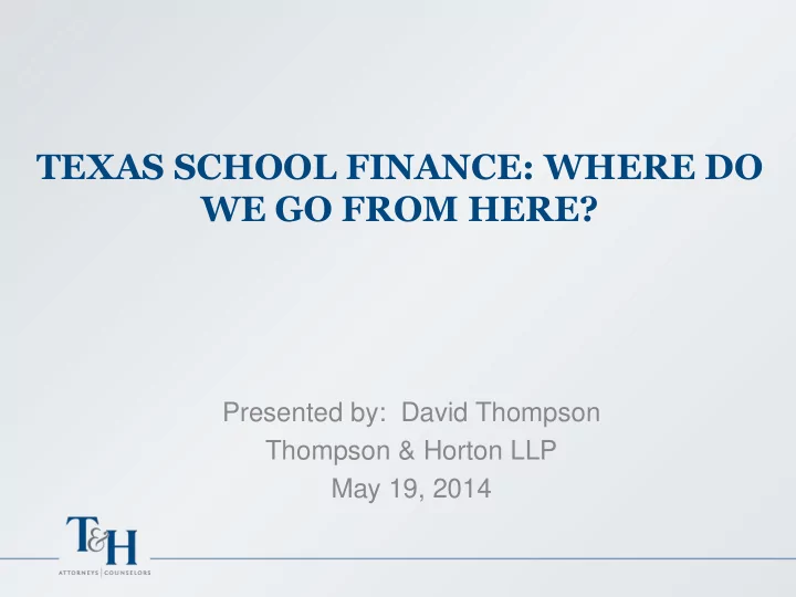texas school finance where do we go from here presented
