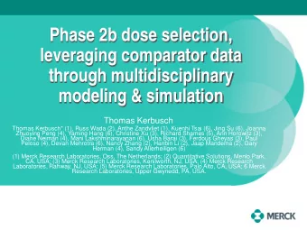 Phase 2b dose selection,  leveraging comparator data  through multidisciplinary  modeling &amp;