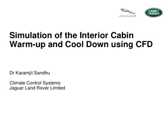 Simulation of the Interior Cabin  Warm-up and Cool Down using CFD  Dr Karamjit Sandhu  Climate