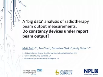 A big data analysis of radiotherapy  beam output measurements:  Do constancy devices under