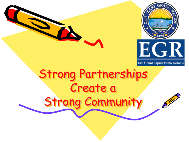 strong partnerships create a strong community shared