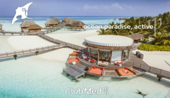 ocean paradise, active  the spirit of Club Med Kani  endless turquoise  playground  In the heart of