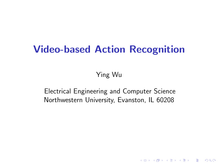 video based action recognition