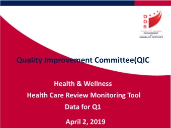 Quality Improvement Committee(QIC  Health &amp; Wellness  Health Care Review Monitoring Tool  Data