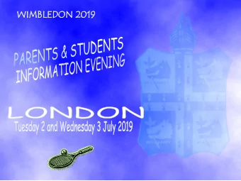 WI  WIMBL  BLEDON  EDON 2019  WIMBL  BLEDON  EDON 2019  ITINERARY  TUESDAY 2 JULY 2019  0450