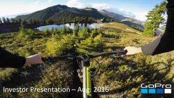 Investor Presentation  Aug. 2016  Safe Harbor Statement  These slides may contain projections or