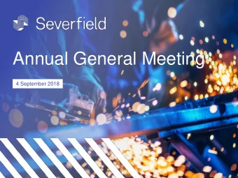 Annual General Meeting  4 September 2018  AGM statement  AGM Presentation  Alan Dunsmore  Chief