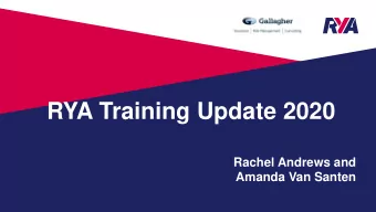 RYA Training Update 2020  Rachel Andrews and  Amanda Van Santen  Were in this together!  stay