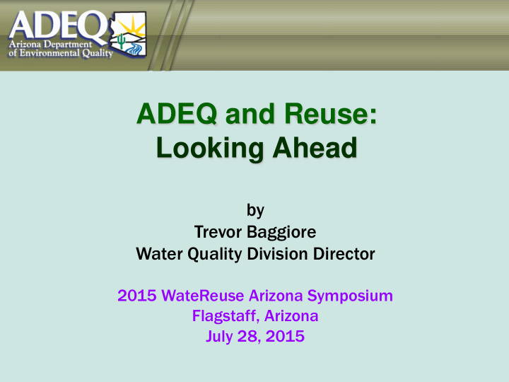 adeq and reuse looking ahead