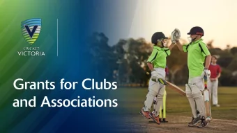 Grants for Clubs  and Associations  Cricket Grants  Current Programs:  Previous programs: