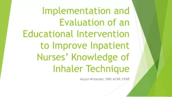 Evaluation of an  Educational Intervention  to Improve Inpatient  Nurses Knowledge of  Inhaler