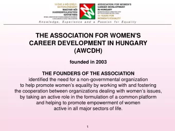(AWCDH)  founded in 2003  THE FOUNDERS OF THE ASSOCIATION  identified the need for a