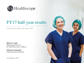 FY17 half-year results  For the period ended 31 December 2016  Robert Cooke  Managing Director