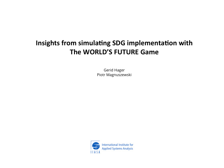 insights from simula0ng sdg implementa0on with