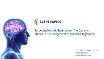Targeting Neuroinflammation: The Common  Thread in Neurodegenerative Disease Progression 200