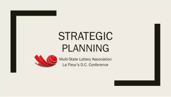 STRATEGIC  PLANNING  Multi-State Lottery Association La Fleurs D.C. Conference  BACKGROUND  MUSL