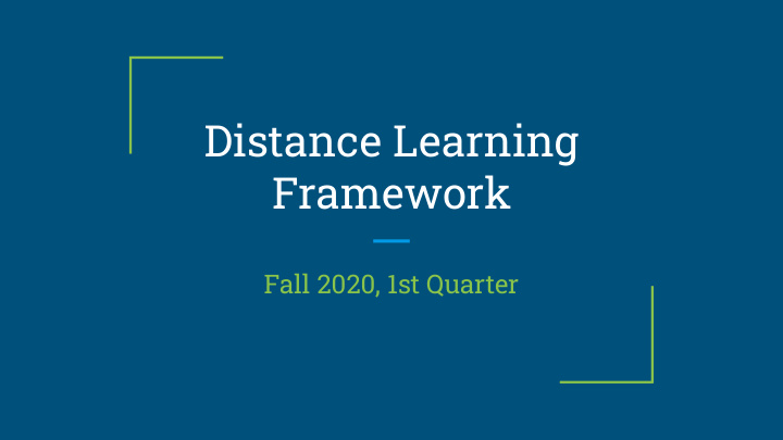distance learning framework
