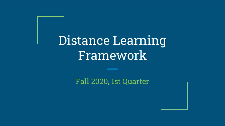 distance learning framework