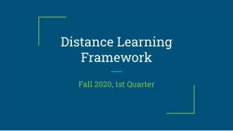 Distance Learning  Framework  Fall 2020, 1st Quarter  Parents  Device      Wifi    School