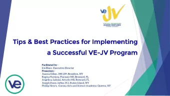 Tips &amp; Best Pr  Practices fo  for Implementing  a  a Suc  ucces  essful  ful VE-JV Pr  Program