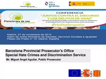 Barcelona Provincial Prosecutor's Office  Special Hate Crimes and Discrimination Service  Mr.