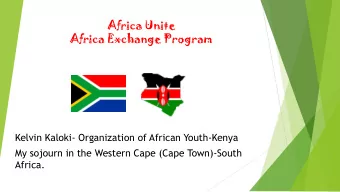 Africa Unite  Africa Exchange Program  Kelvin Kaloki- Organization of African Youth-Kenya  My