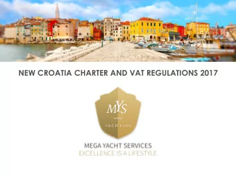 NEW CROATIA CHARTER AND VAT REGULATIONS 2017  MYS Yachting, Croatia &amp; Montenegro