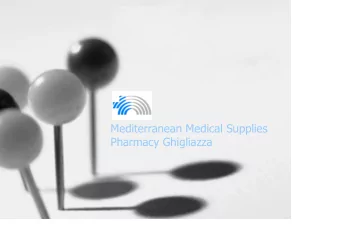 Mediterranean Medical Supplies  Pharmacy Ghigliazza  OUR COMPANY  MMS Mediterranean Medical