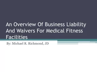 Facilities  By: Michael R. Richmond, JD  Waiver Defined  A waiver is a voluntary  relinquishment of