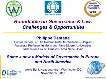 Roundtable on Governance &amp; Law:  Challenges &amp; Opportunities  Philippe Destatte  Director