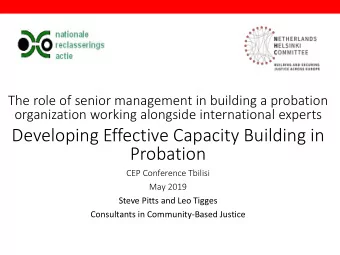 Developing Effective Capacity Building in  Probation  CEP Conference Tbilisi  May 2019  Steve Pitts