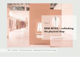 NEW RETAIL  rethinking  the physical shop  DT17 - 2rd Sem - Oral Synopsis exam - Marketing &amp;