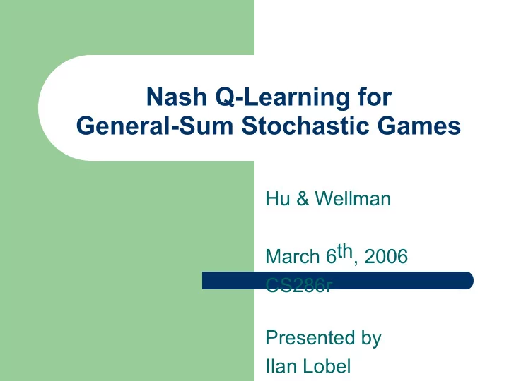 nash q learning for general sum stochastic games